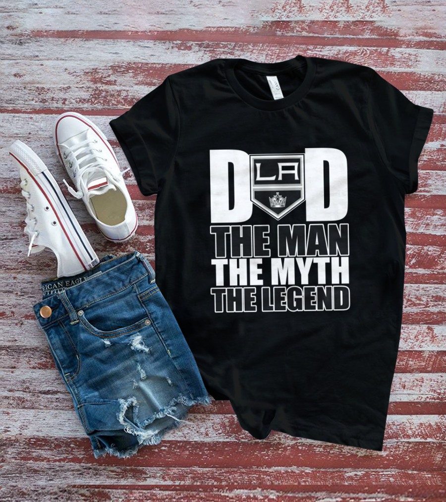 Los Angeles Kings Dad La The Man The Myth The Legend T-Shirt