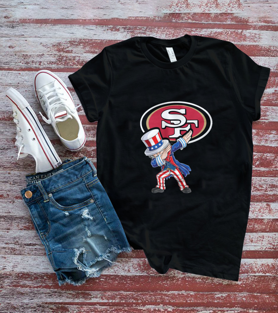 Uncle Sam Dabbing San Francisco 49ers 4Th July Sf T-Shirt