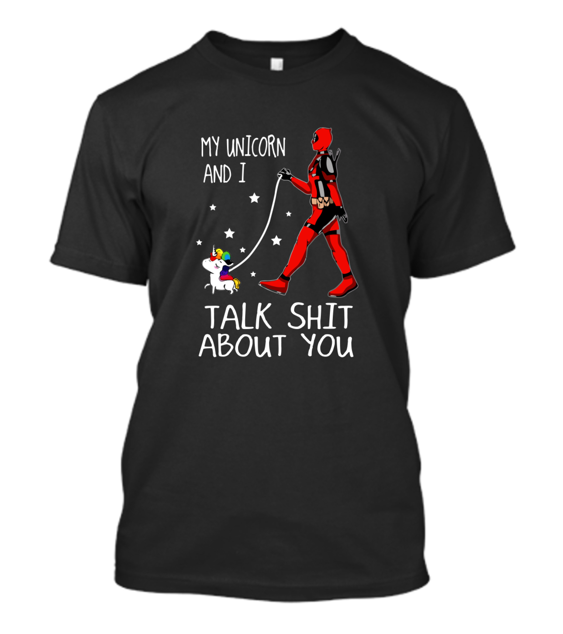 My Unicorn And I Talk Shit About You T-Shirt