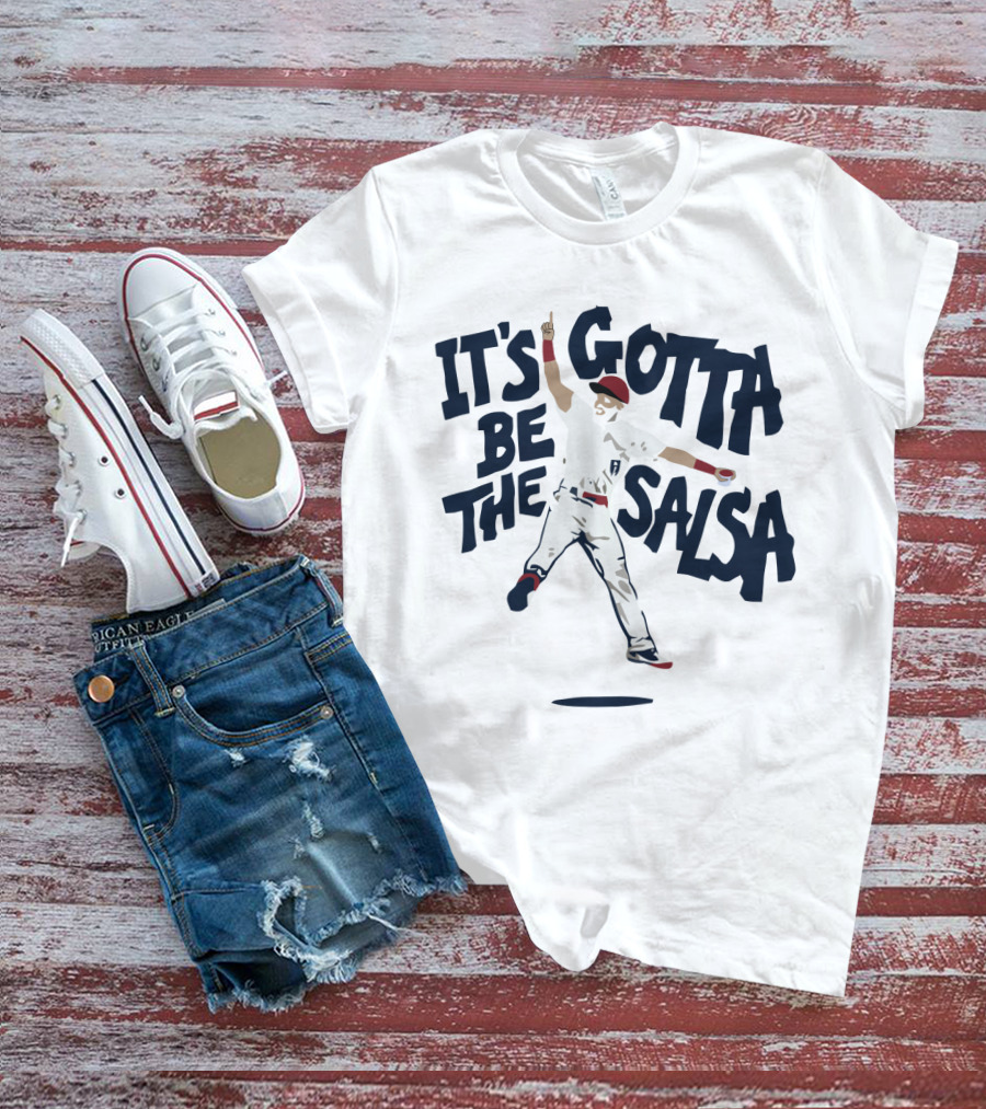 'It's Gotta Be The Salsa Baseball Celebration With Player In White Uniform And Red Cap' T-Shirt