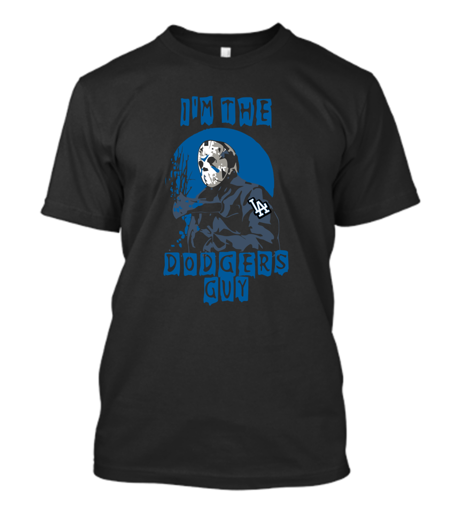 I'm The Dodgers Guy Jason Voorhees LA Dodgers T-Shirt
