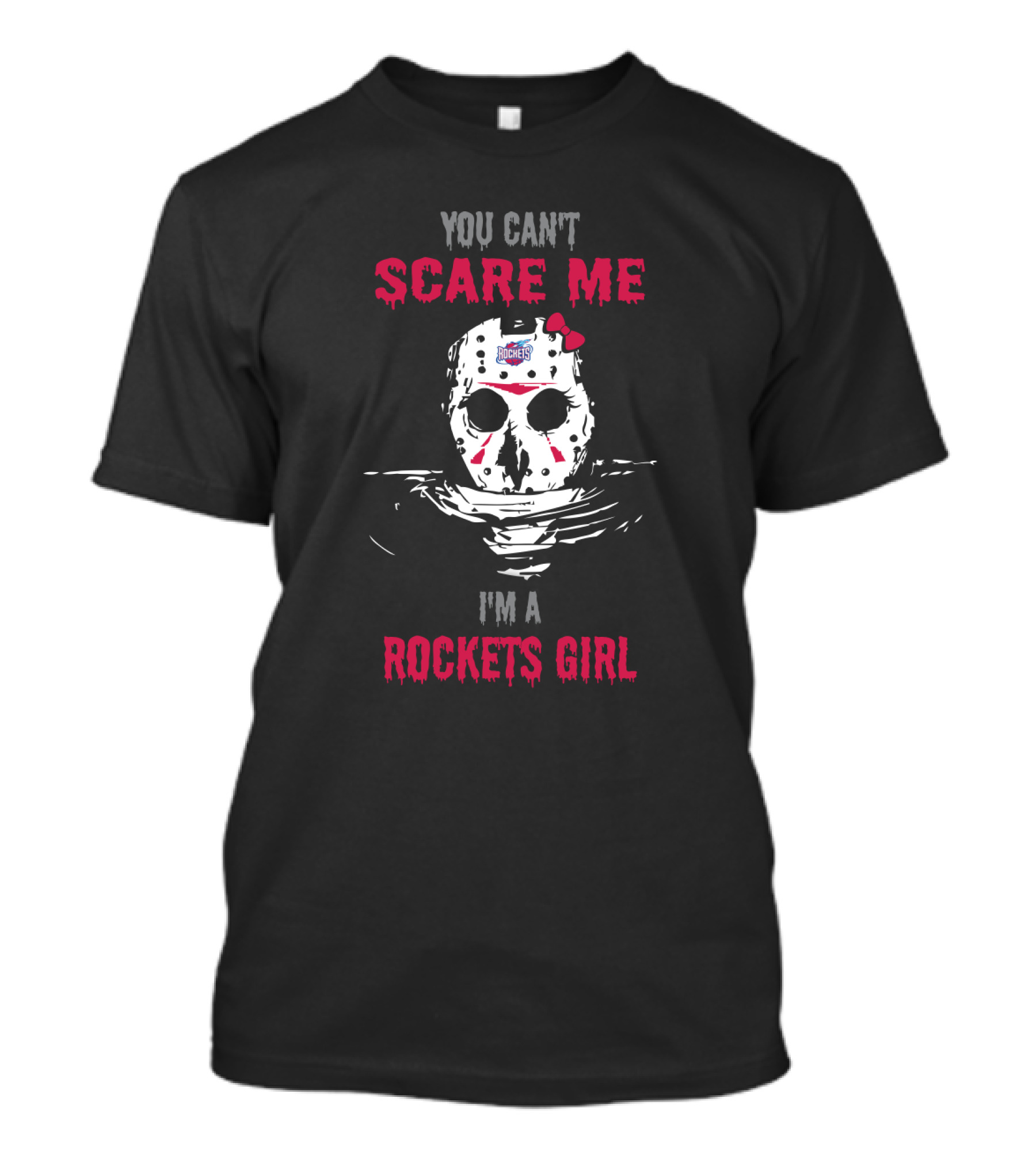 You Can't Scare Me I'm A Rockets Girl T-Shirt