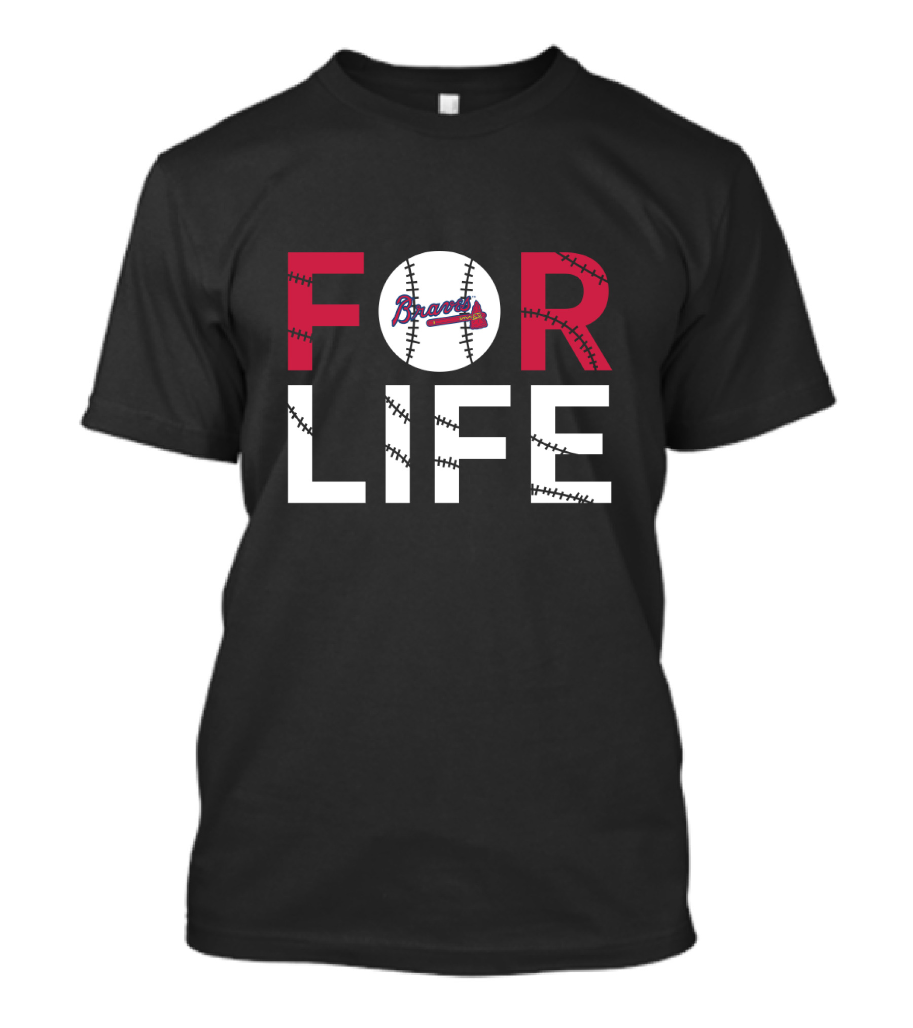 Braves For Life Baseball Fans T-Shirt