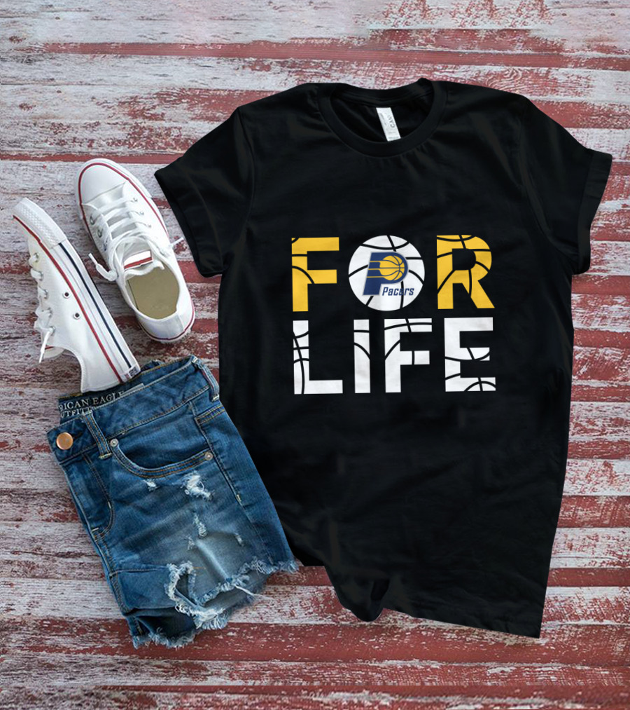 Indiana Pacers For Life Basketball Fan Enthusiasm T-Shirt