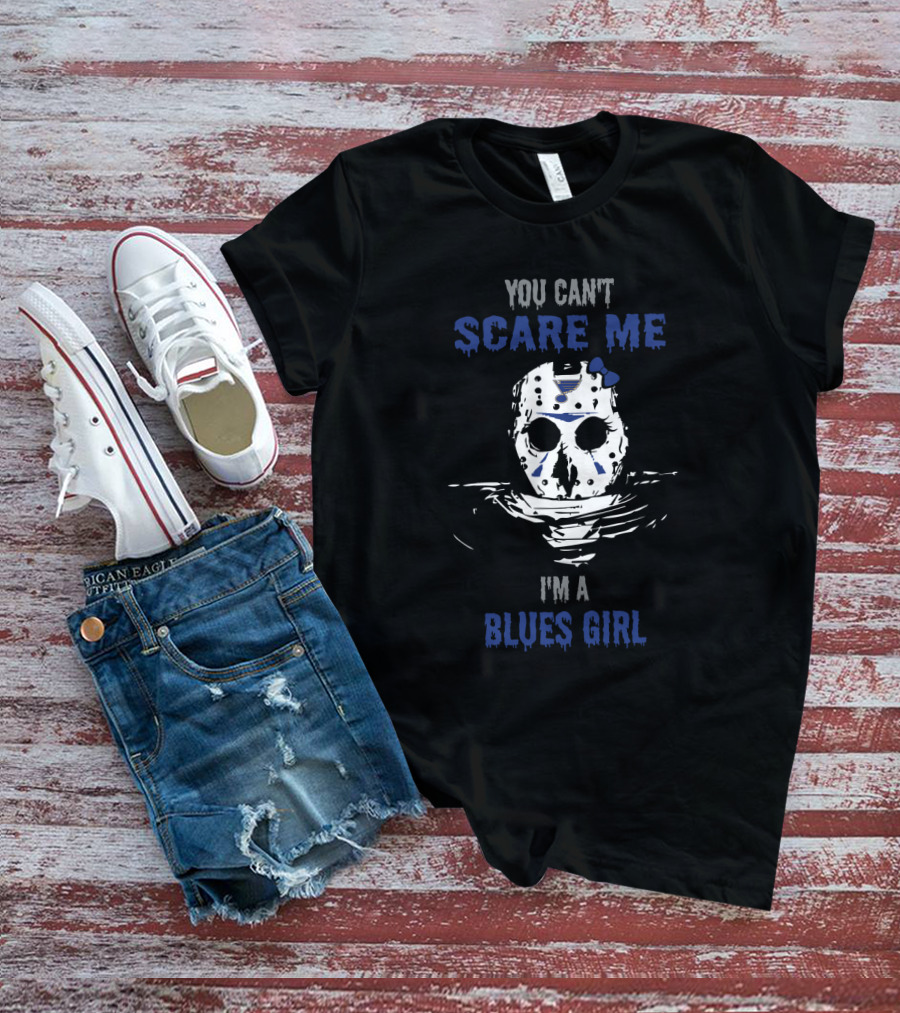 You Can't Scare Me I'm A Blues Girl With Jason Voorhees Mask T-Shirt