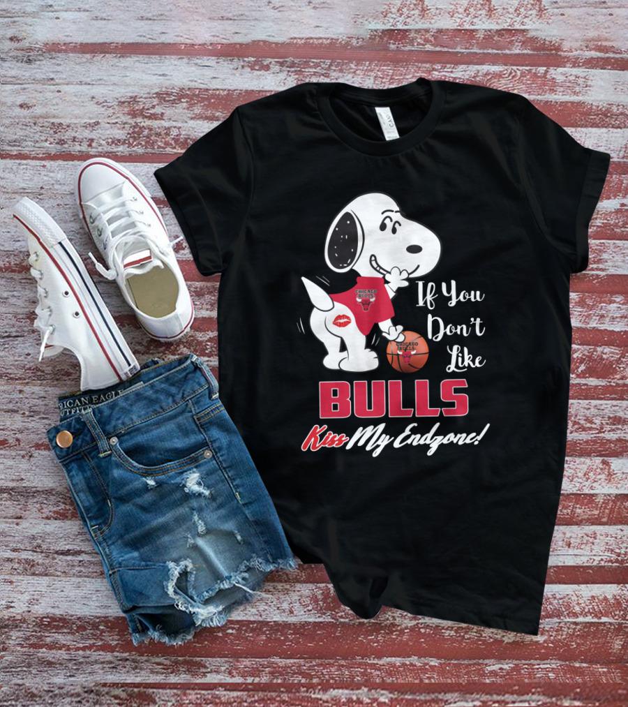 If You Don't Like Bulls Kiss My Endzone Snoopy Chicago Bulls T-Shirt