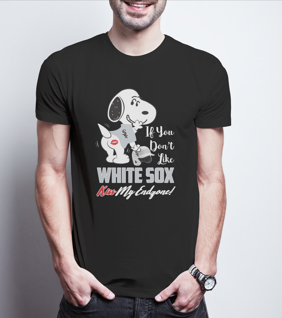 Snoopy White Sox If You Don't Like White Sox Kiss My Endzone T-Shirt