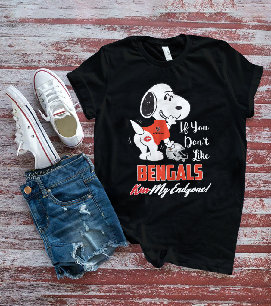 If You Don't Like Bengals Kiss My Endzone Snoopy And Cincinnati Bengals For Fans T-Shirt