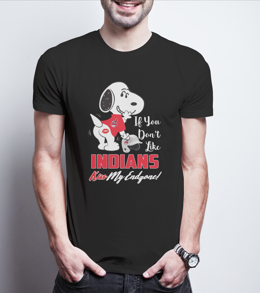 If You Don't Like Indians Kiss My Endzone Snoopy Cleveland Fans T-Shirt