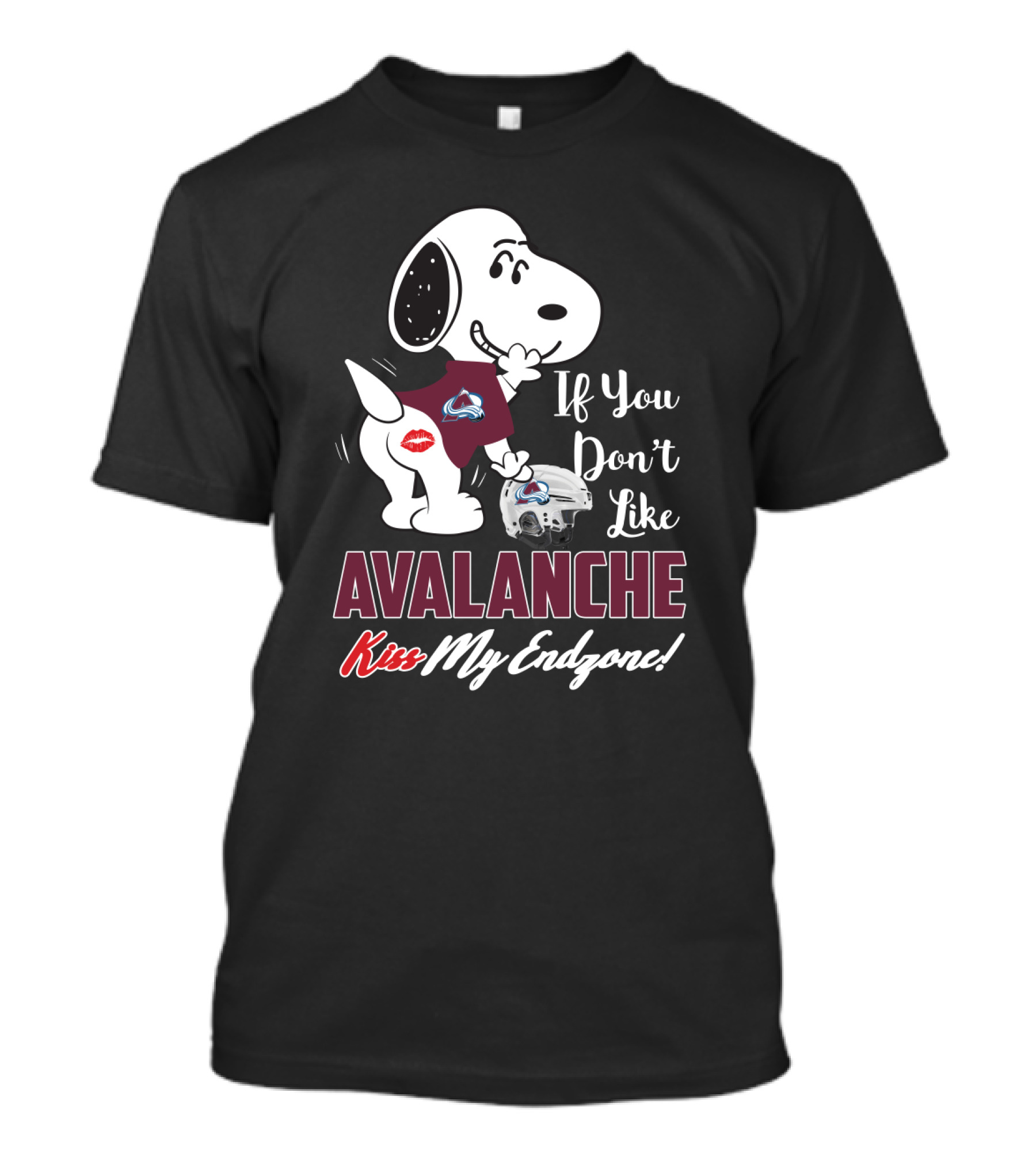 Snoopy If You Don't Like Avalanche Kiss My Endzone! T-Shirt
