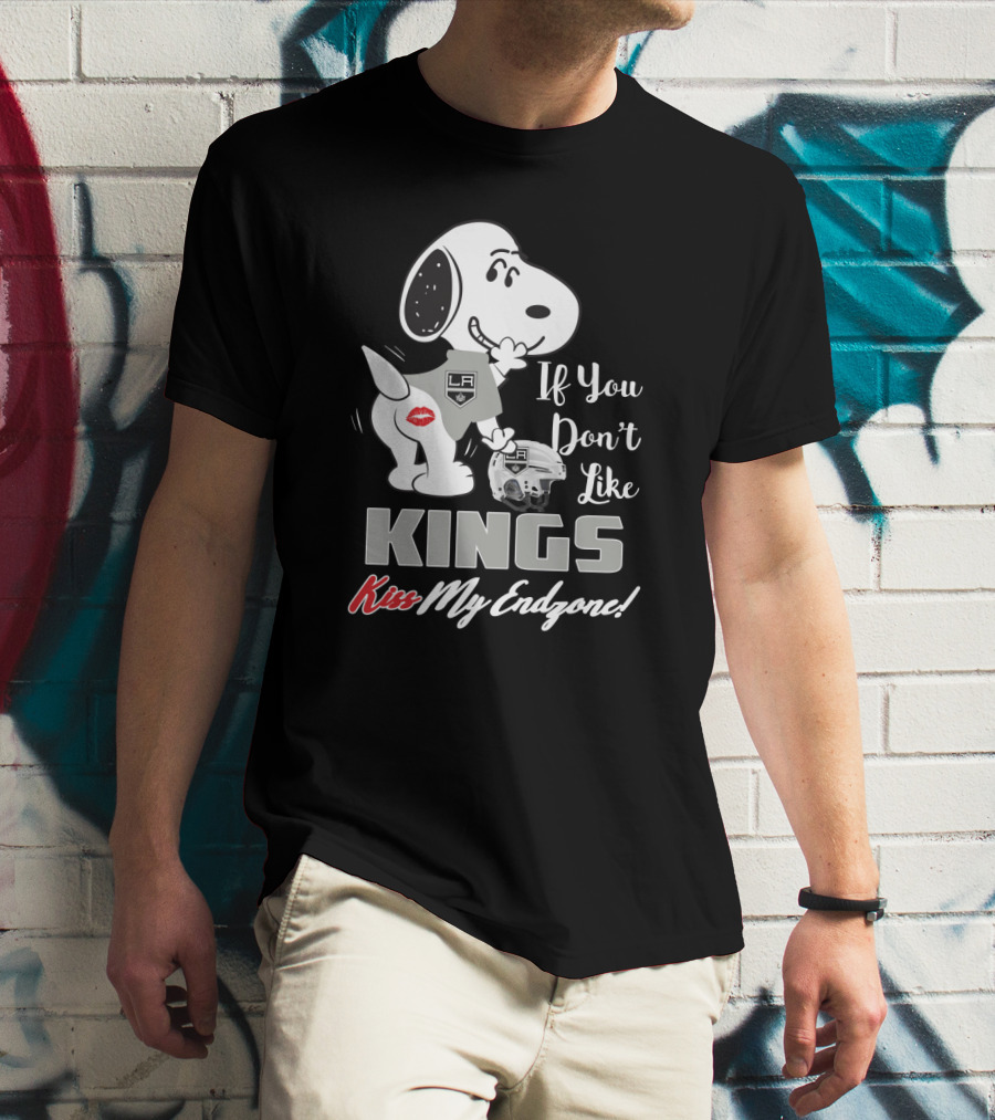 If You Don't Like Kings Kiss My Endzone Snoopy Los Angeles Kings Fans T-Shirt