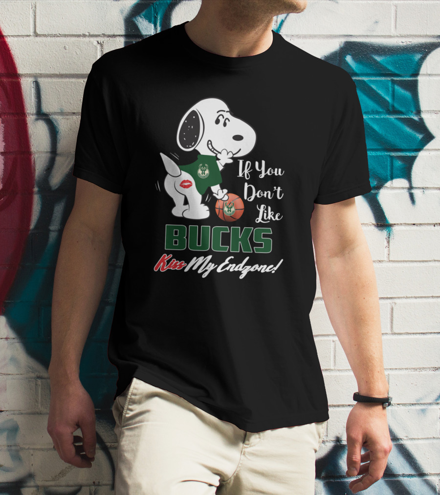 If You Don't Like Bucks Kiss My Endzone Snoopy And Milwaukee Bucks Fans T-Shirt