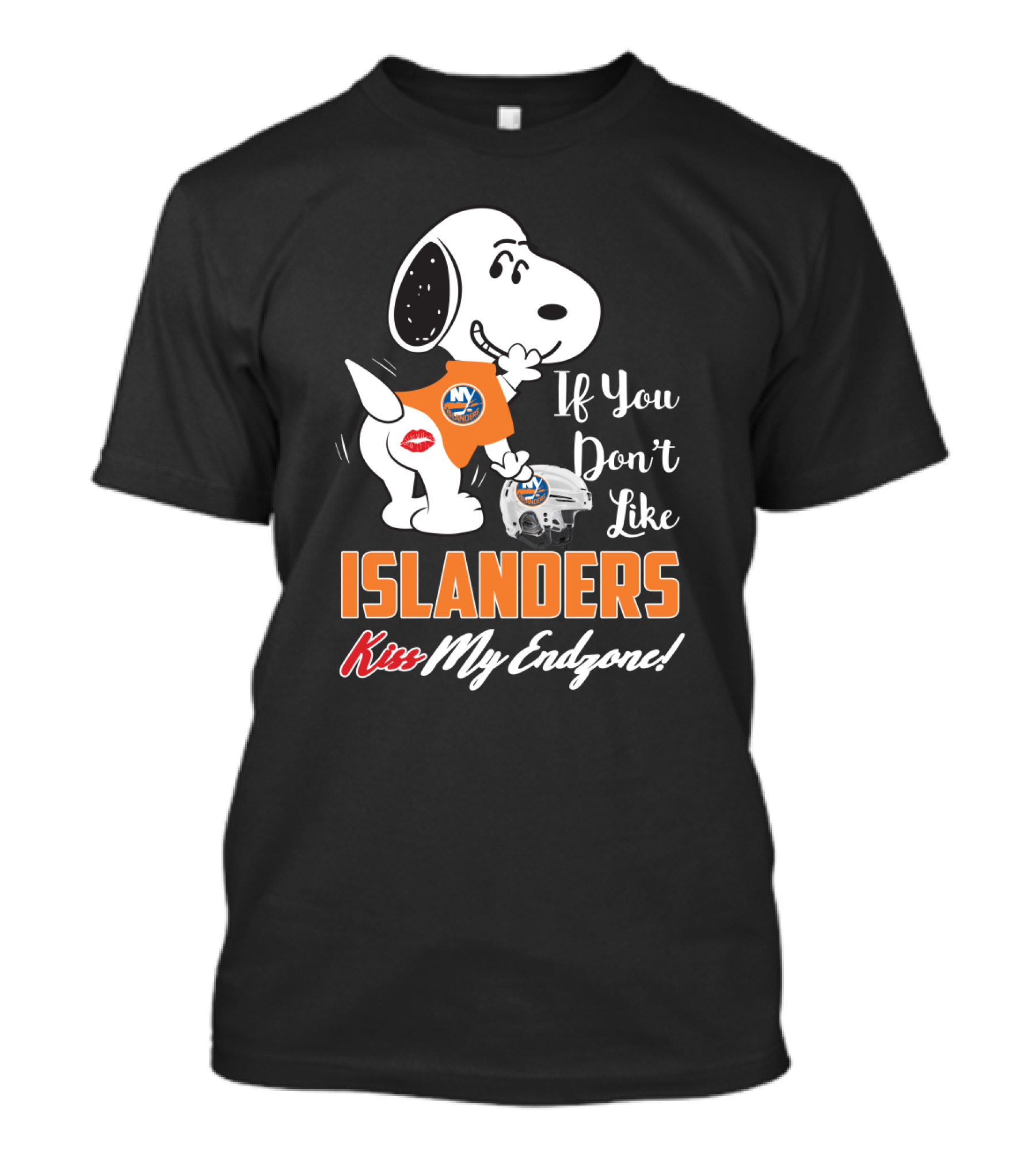 If You Don't Like Islanders Kiss My Endzone Snoopy And New York Islanders For Fans T-Shirt