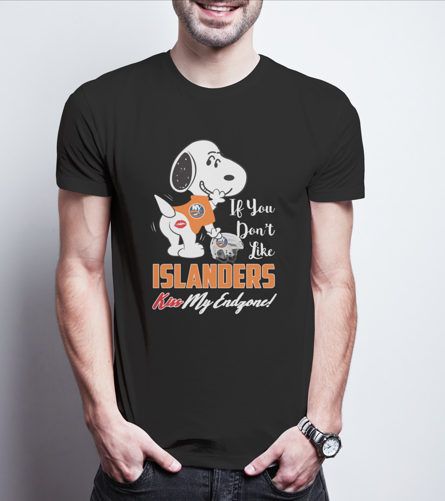 If You Don't Like Islanders Kiss My Endzone Snoopy And New York Islanders For Fans T-Shirt