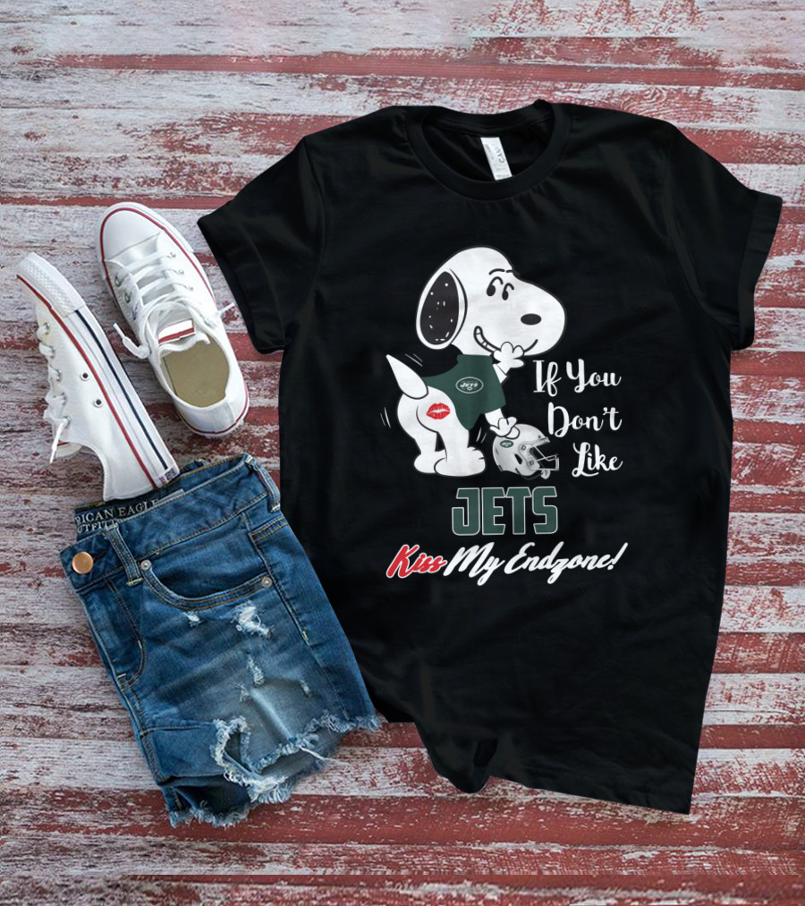 If You Don't Like Jets Kiss My Endzone Snoopy New York Jets Fans T-Shirt