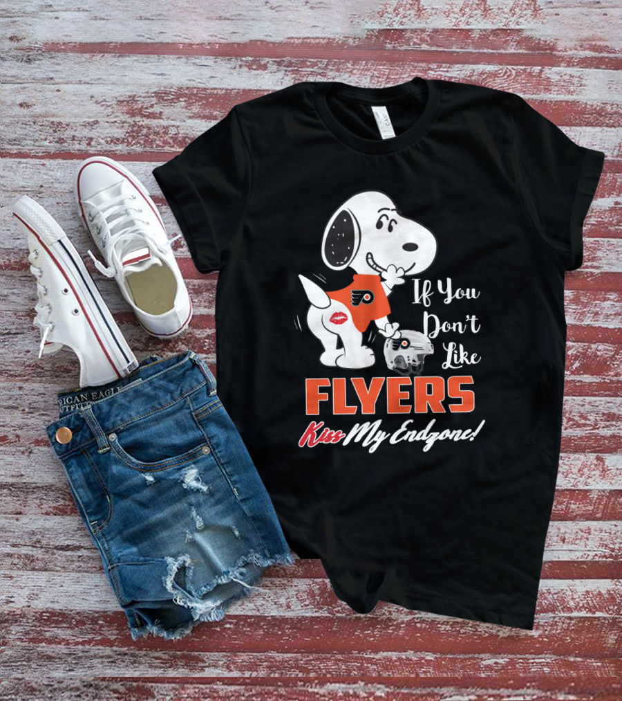 If You Don't Like Flyers Kiss My Endzone Snoopy Philadelphia Flyers T-Shirt