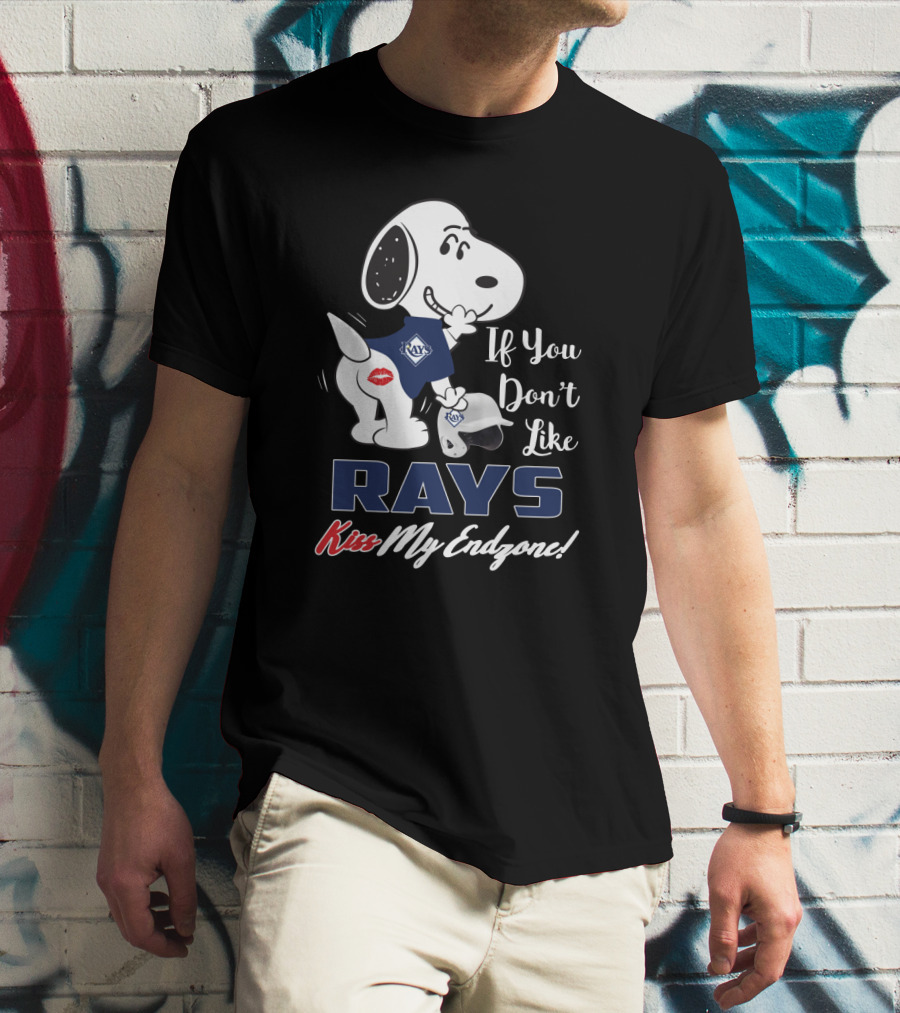 If You Don't Like Rays Kiss My Endzone Snoopy And Tampa Bay Rays For Fans T-Shirt