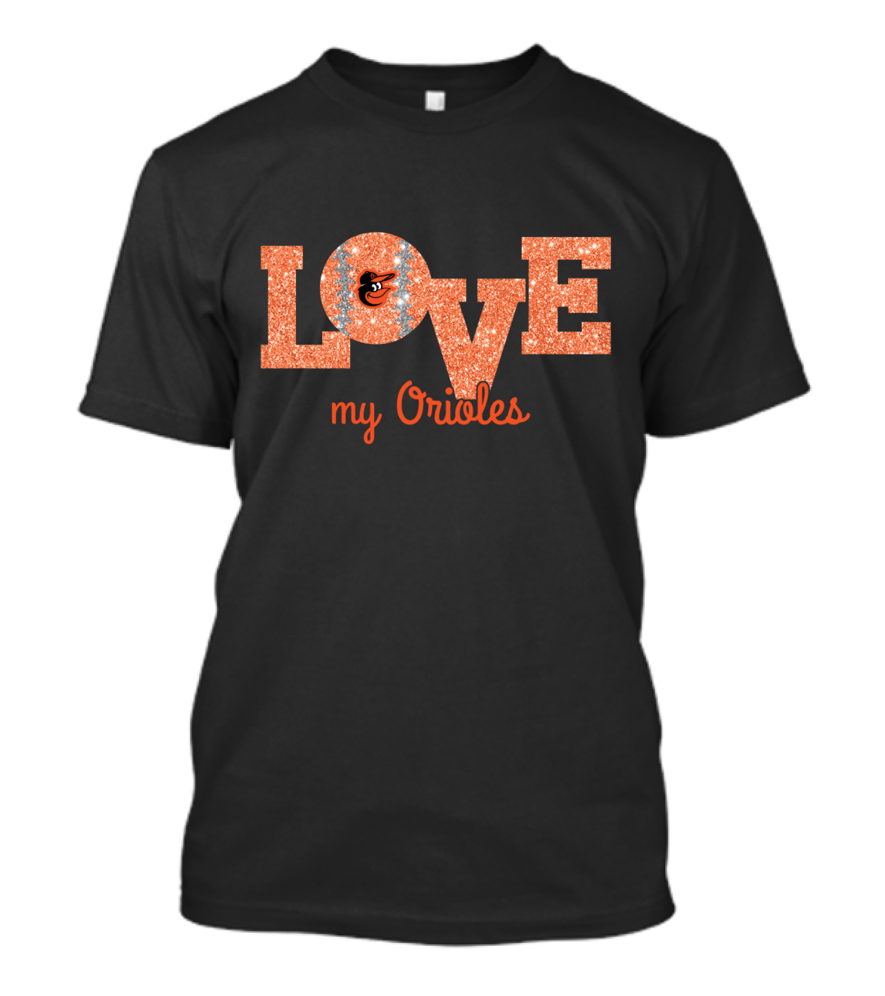 Love My Orioles Glitter Baltimore Orioles Fans T-Shirt