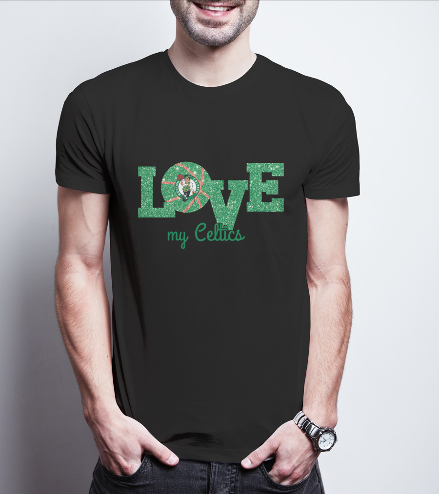 Glitter Love My Celtics Boston Celtics Fans T-Shirt