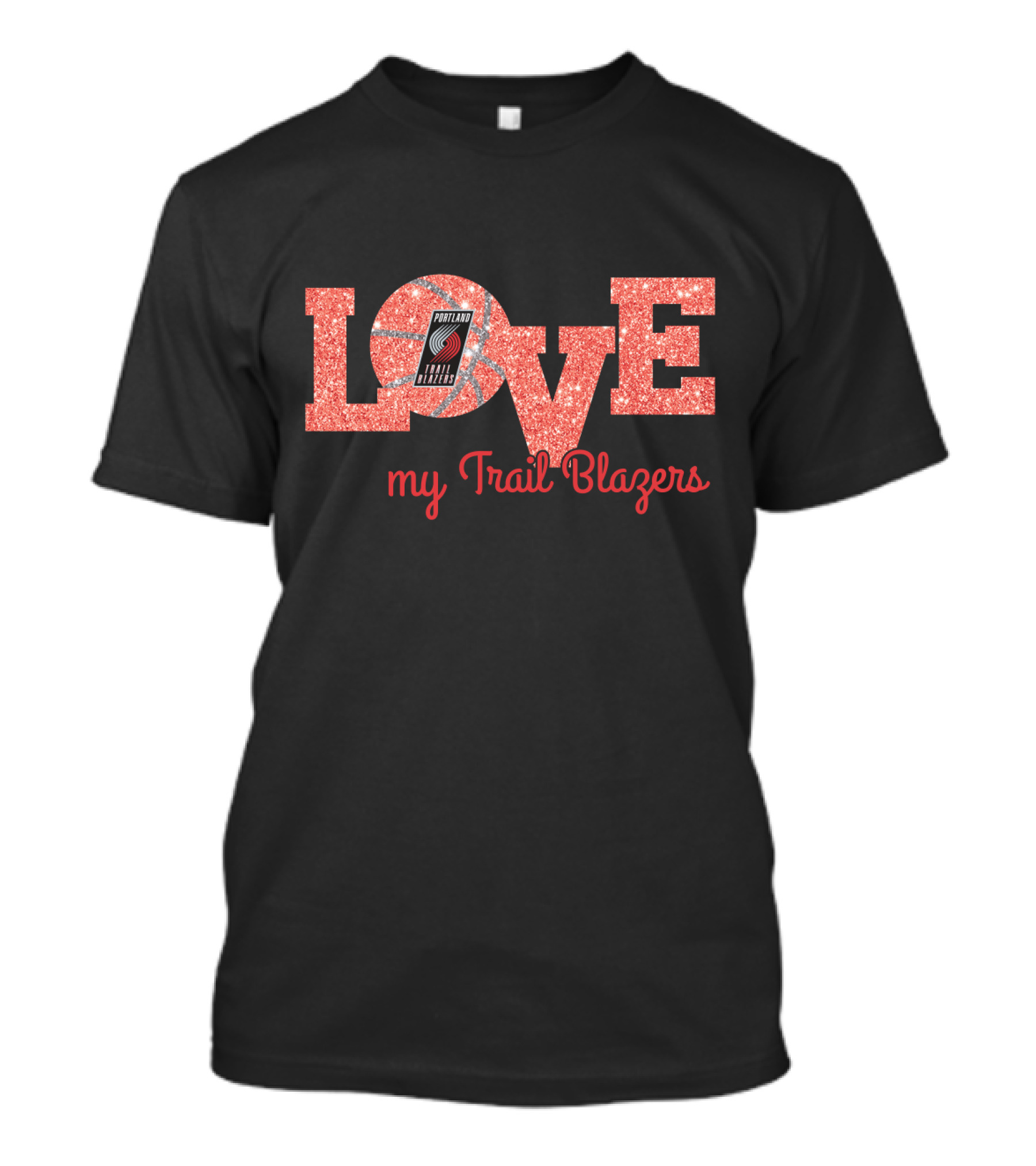 Love My Trail Blazers Basketball Portland Trail Blazers T-Shirt