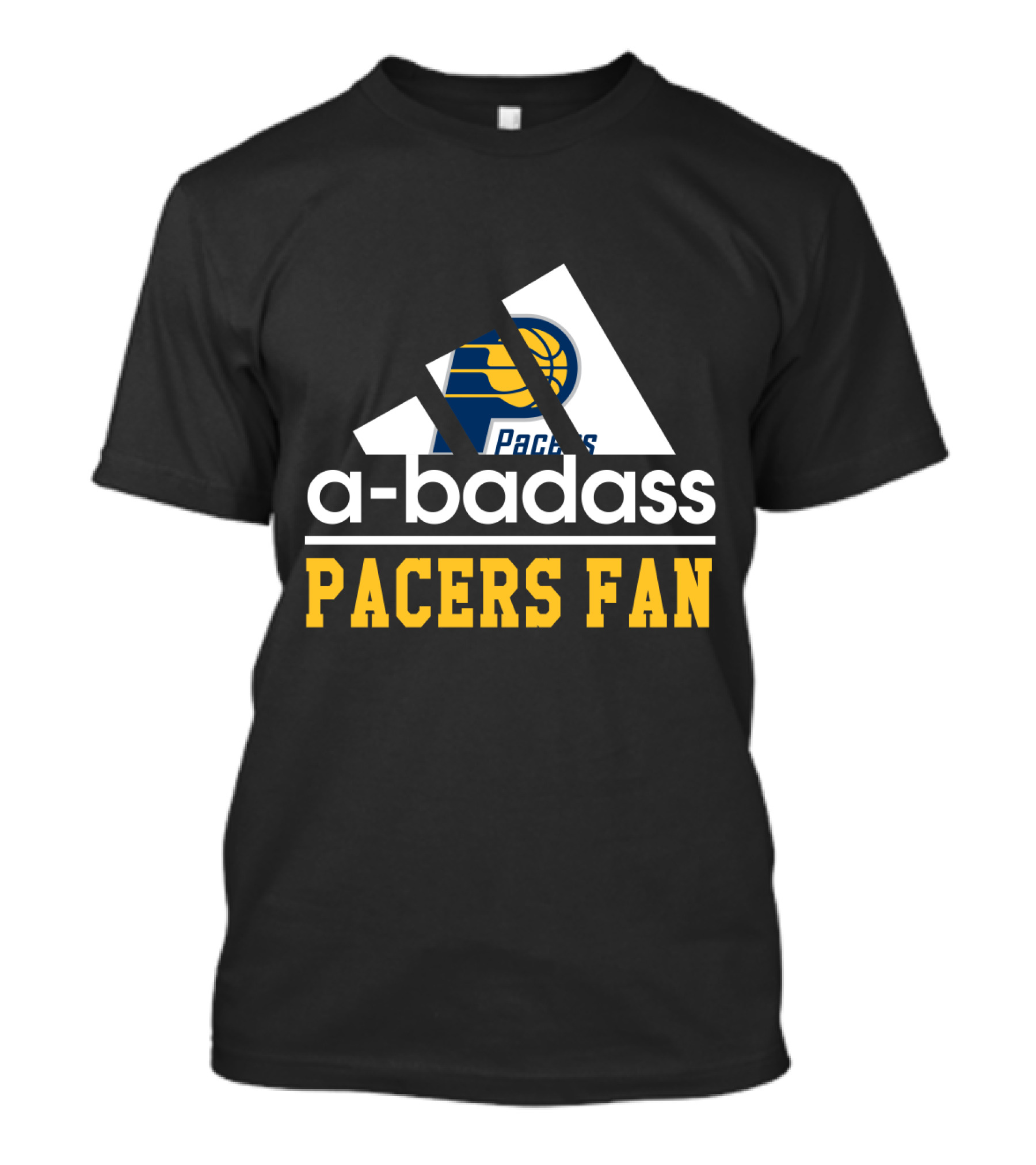 Indiana Pacers A-Badass Pacers Fan T-Shirt