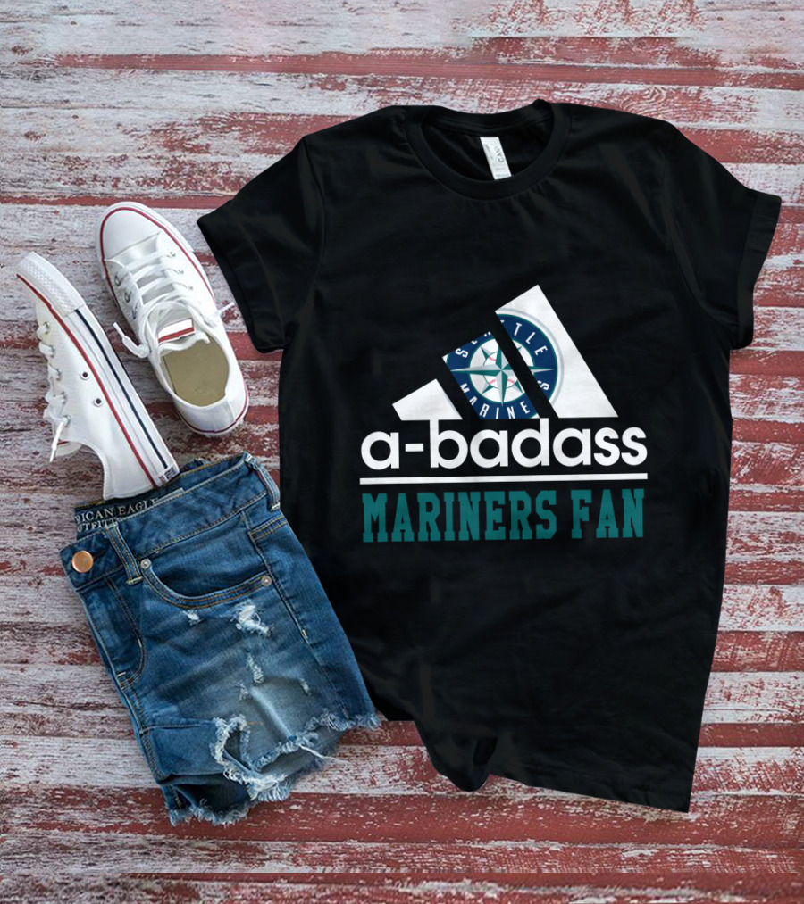 Seattle Mariners Fan A-Badass T-Shirt