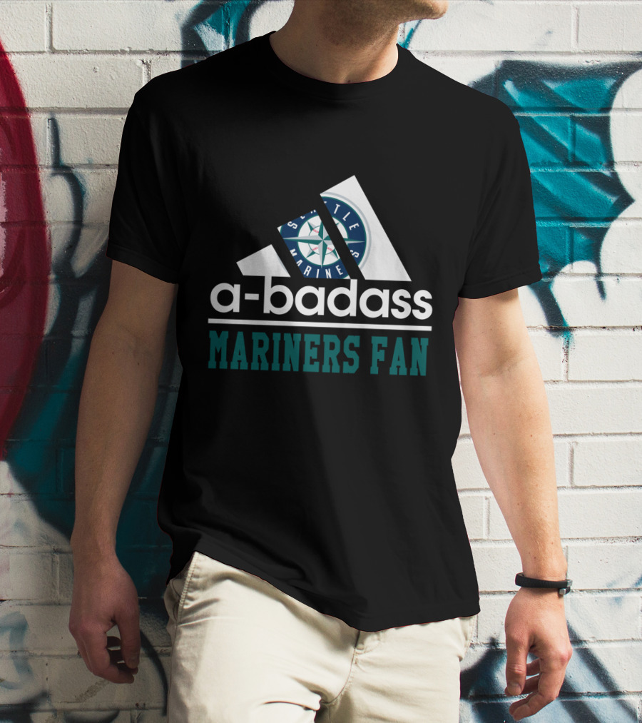 Seattle Mariners Fan A-Badass T-Shirt