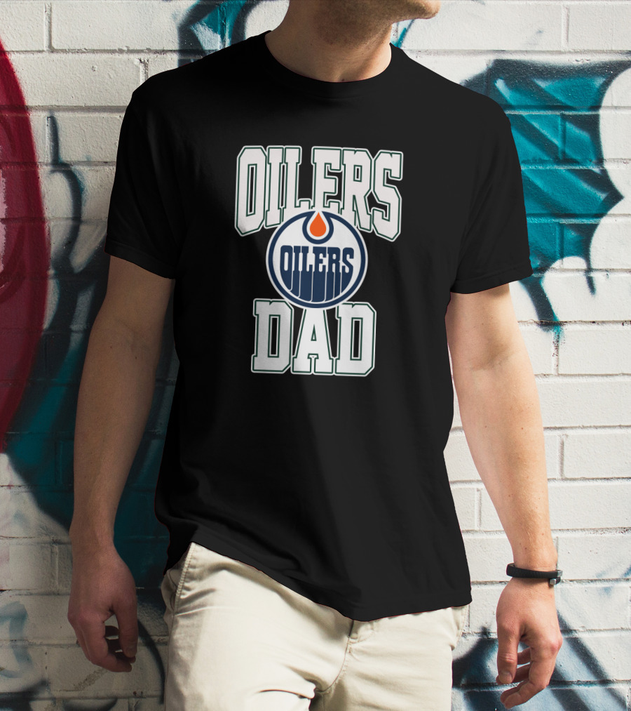 Edmonton Oilers Dad Nhl Team Oil Drop T-Shirt