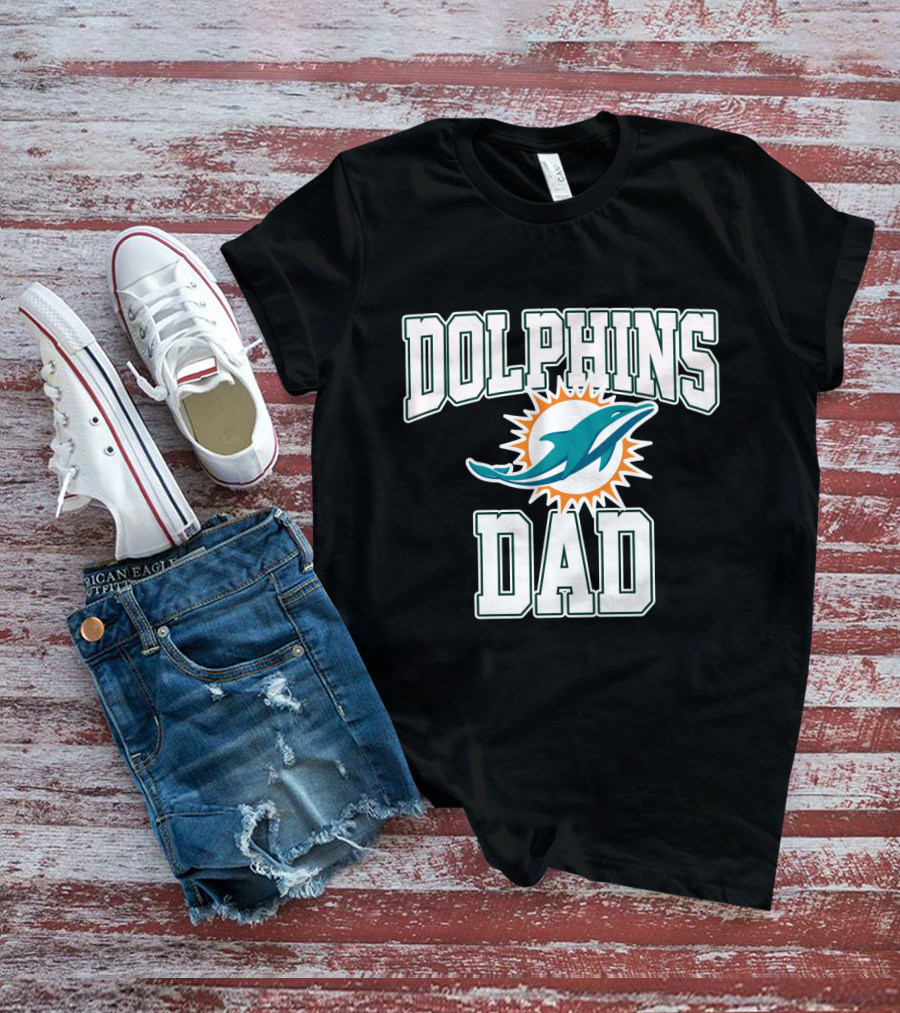 Dolphins Dad Father's Day Miami Dolphins T-Shirt