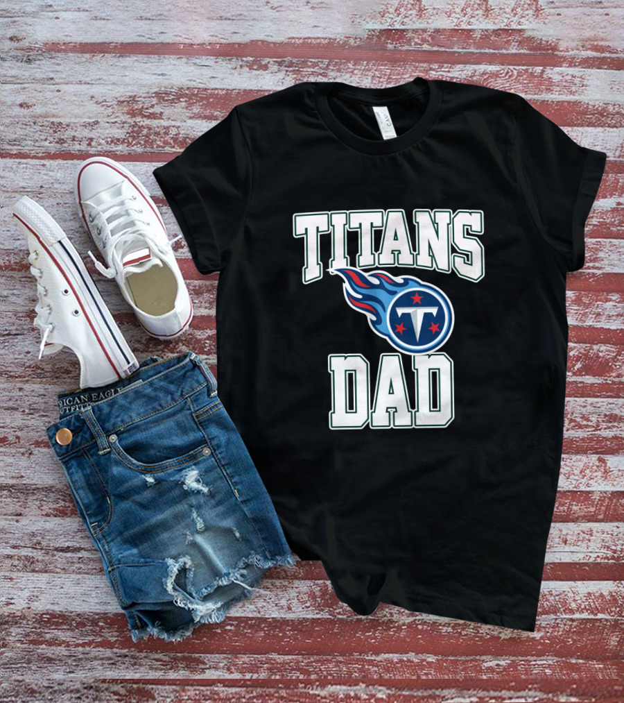 Tennessee Titans Dad Father's Day Gift T-Shirt
