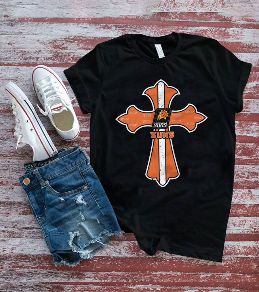 Cross Featuring Phoenix Suns Logo And Text For Jesus And Fans T-Shirt