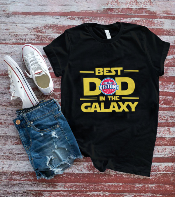 Detroit Pistons Best Dad In The Galaxy T-Shirt