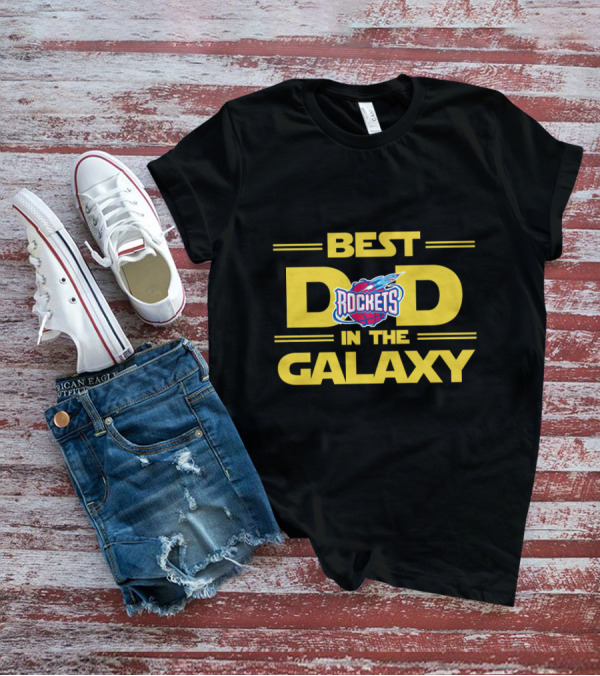 Best Rockets Dad In The Galaxy For Houston Basketball Fans T-Shirt