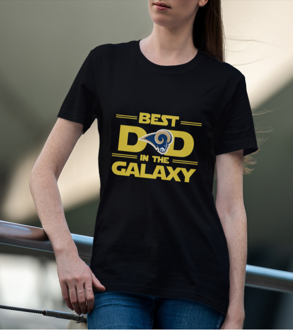 Best Dad In The Galaxy Los Angeles Rams Fan T-Shirt