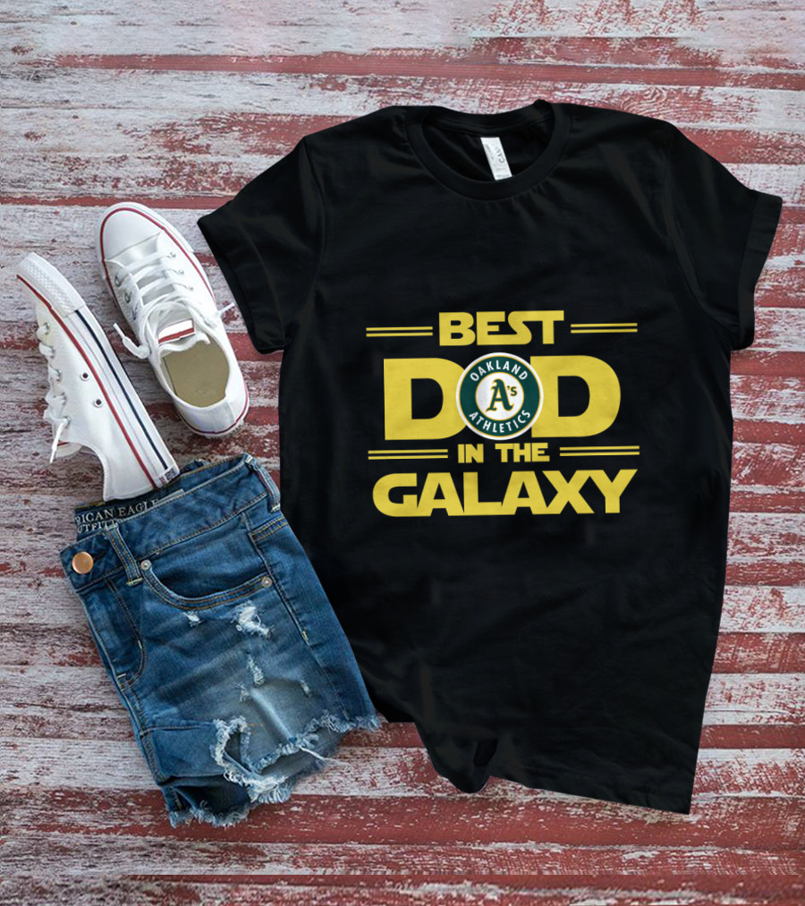 Best Oakland Athletics A's Dad In The Galaxy Star Wars T-Shirt