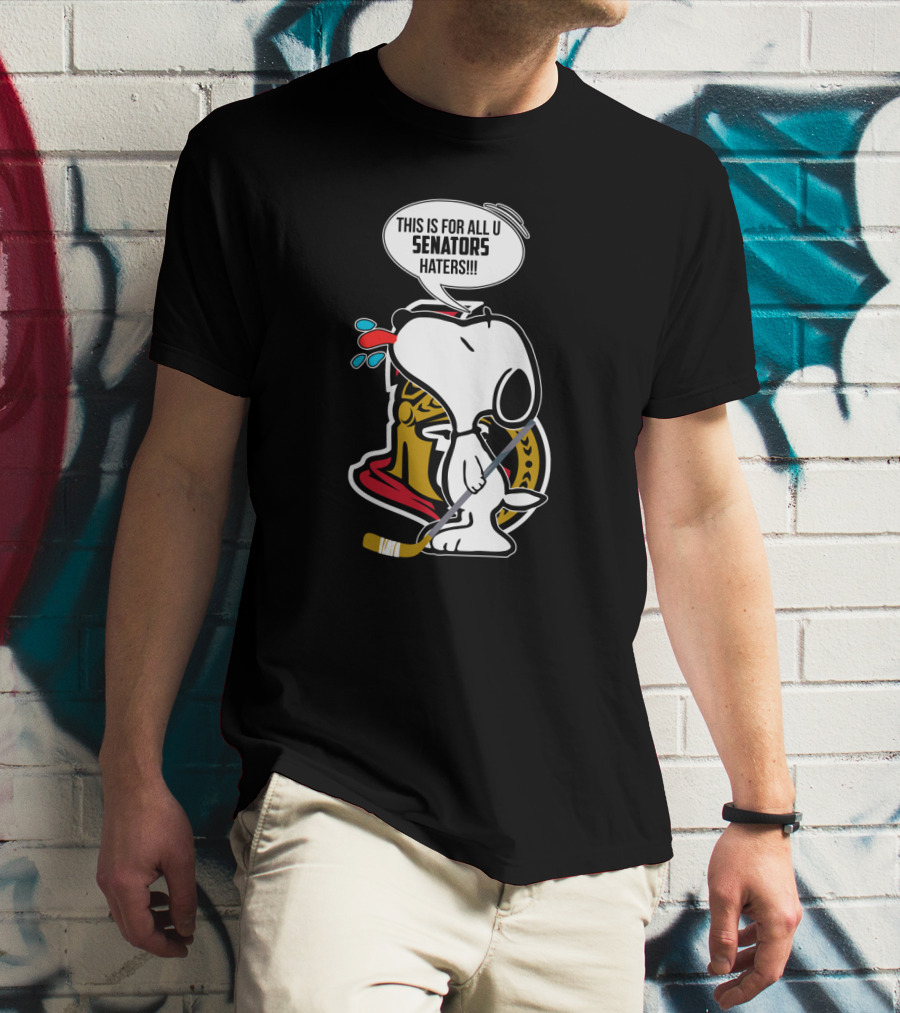 Snoopy With Ottawa Senators Logo This Is For All U Senators Haters Cartoon Hockey T-Shirt