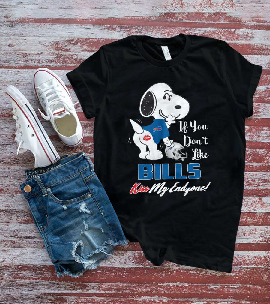 If You Don't Like Bills Kiss My Endzone! T-Shirt