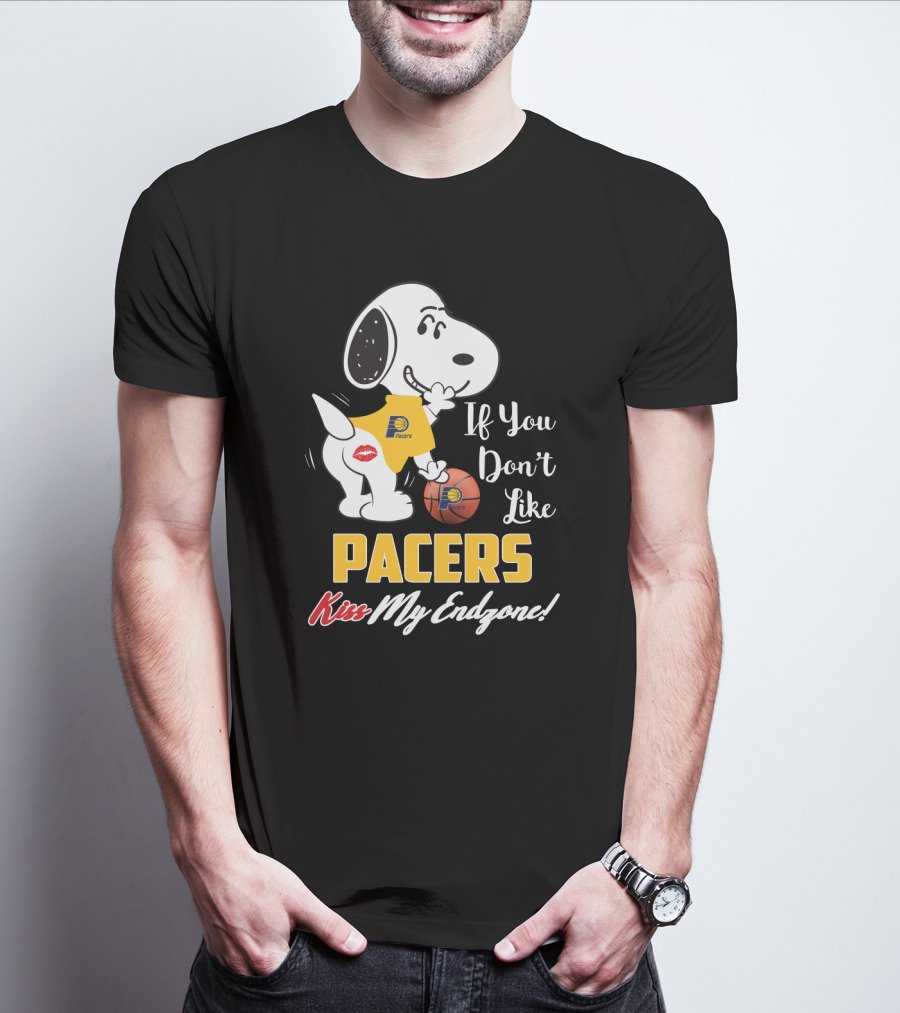 If You Don't Like Pacers Kiss My Endzone Snoopy Indiana Pacers Fans T-Shirt