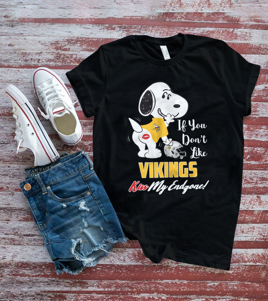 Snoopy If You Don’t Like Vikings Kiss My Endzone Minnesota Vikings Fans T-Shirt