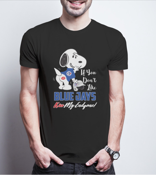 Snoopy Toronto Blue Jays If You Don't Like Blue Jays Kiss My Endzone T-Shirt