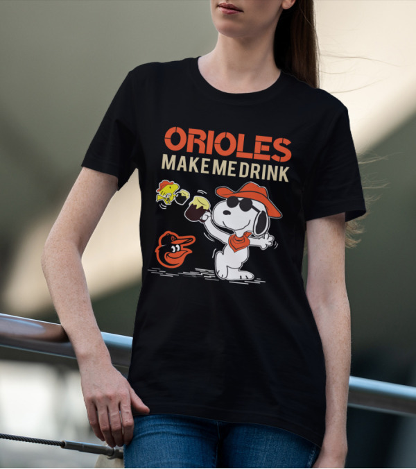 Snoopy Orioles Make Me Drink Baltimore Orioles Fans Peanuts Baseball T-Shirt
