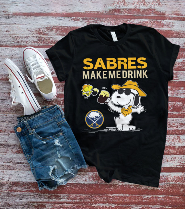 Snoopy Sabres Make Me Drink Buffalo Fan T-Shirt