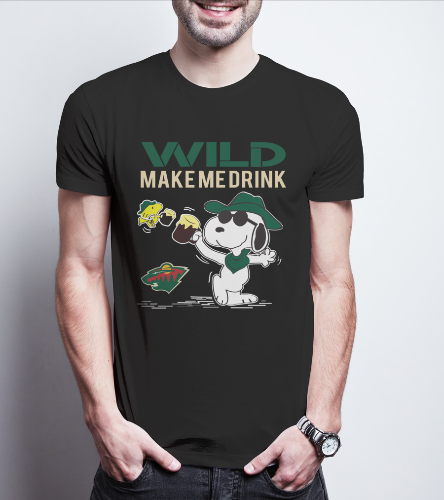Wild Make Me Drink Snoopy Minnesota Wild Fans T-Shirt