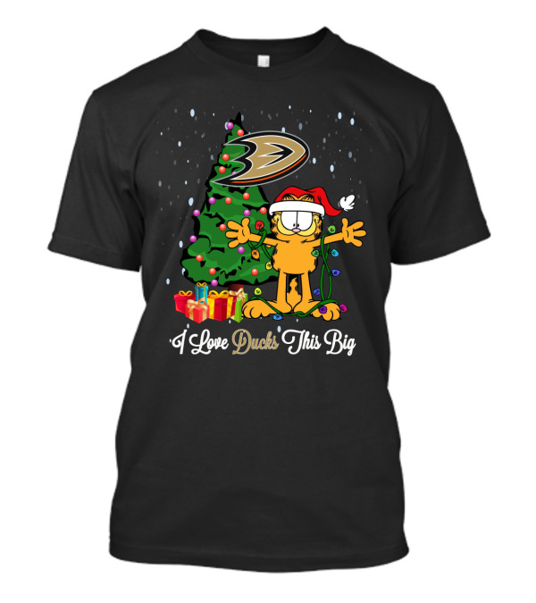 Xmas Garfield Cat Anaheim Ducks Logo Festive Tree I Love Ducks This Big T-Shirt