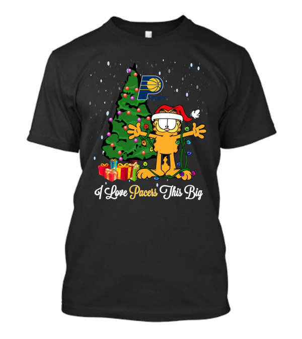 Garfield Christmas Indiana Pacers I Love Pacers This Big T-Shirt