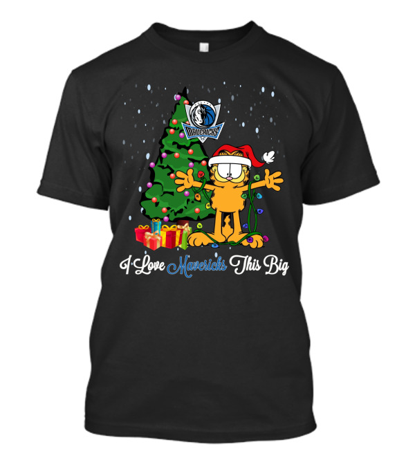 I Love Mavericks This Big Xmas Garfield Cat Dallas Mavericks Fans T-Shirt