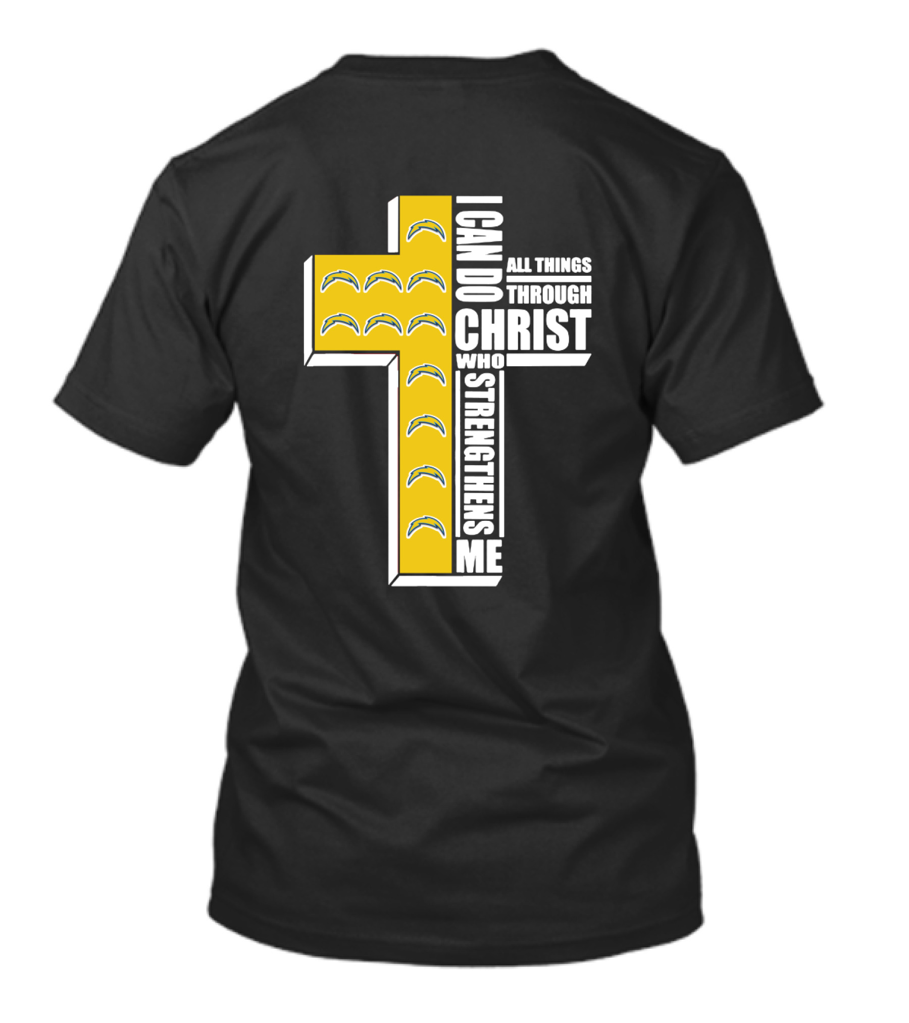 Chargers I Can Do All Things Through Christ Who Strengthens Me Cross T-Shirt
