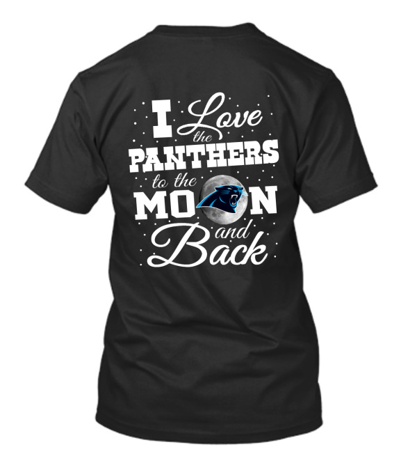 I Love The Panthers To The Moon And Back Carolina Panthers Moon T-Shirt