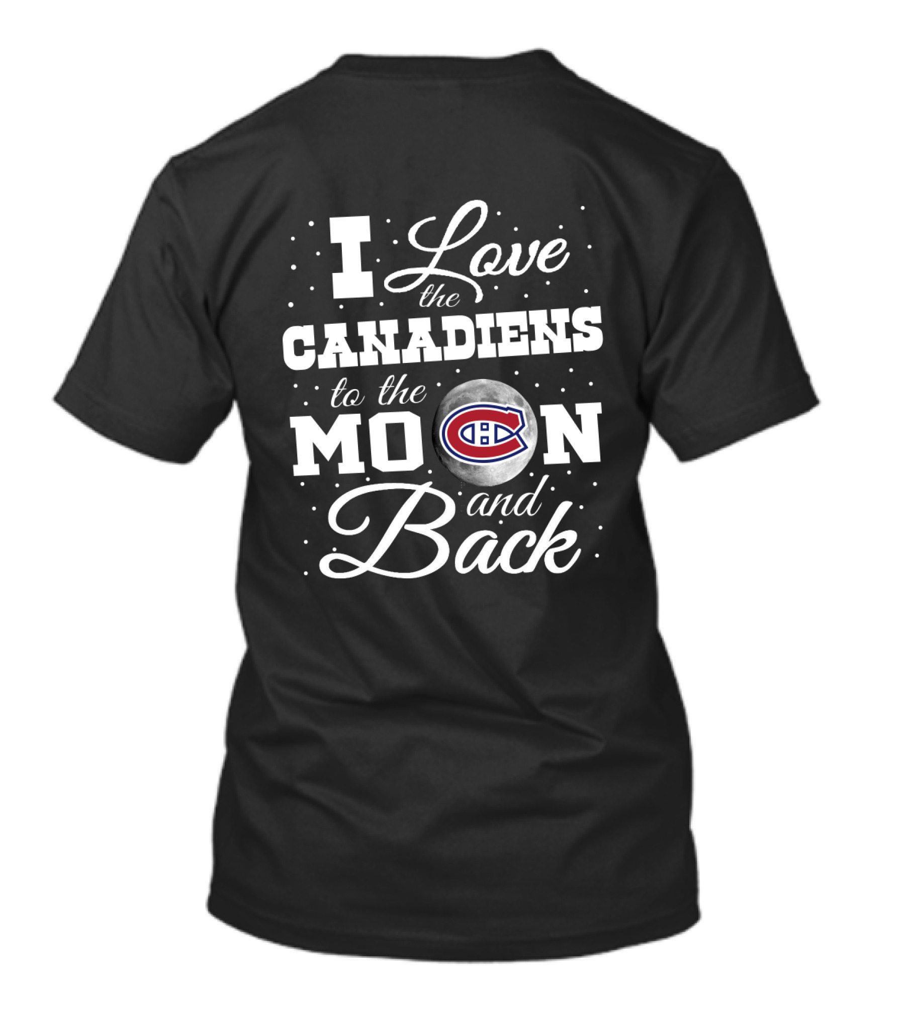 I Love The Canadiens To The Moon And Back Montreal Canadiens T-Shirt
