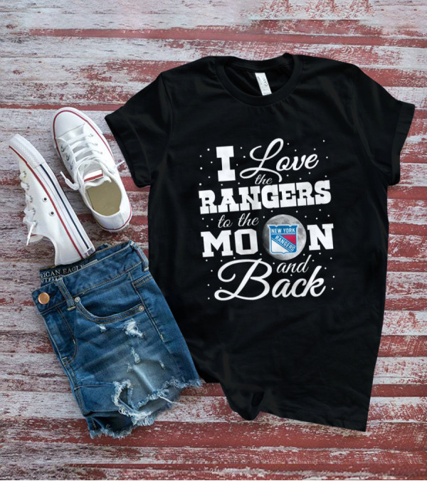 I Love The New York Rangers To The Moon And Back T-Shirt